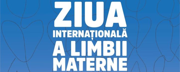 Iași: 21 februarie – Ziua internațională a Limbii Materne