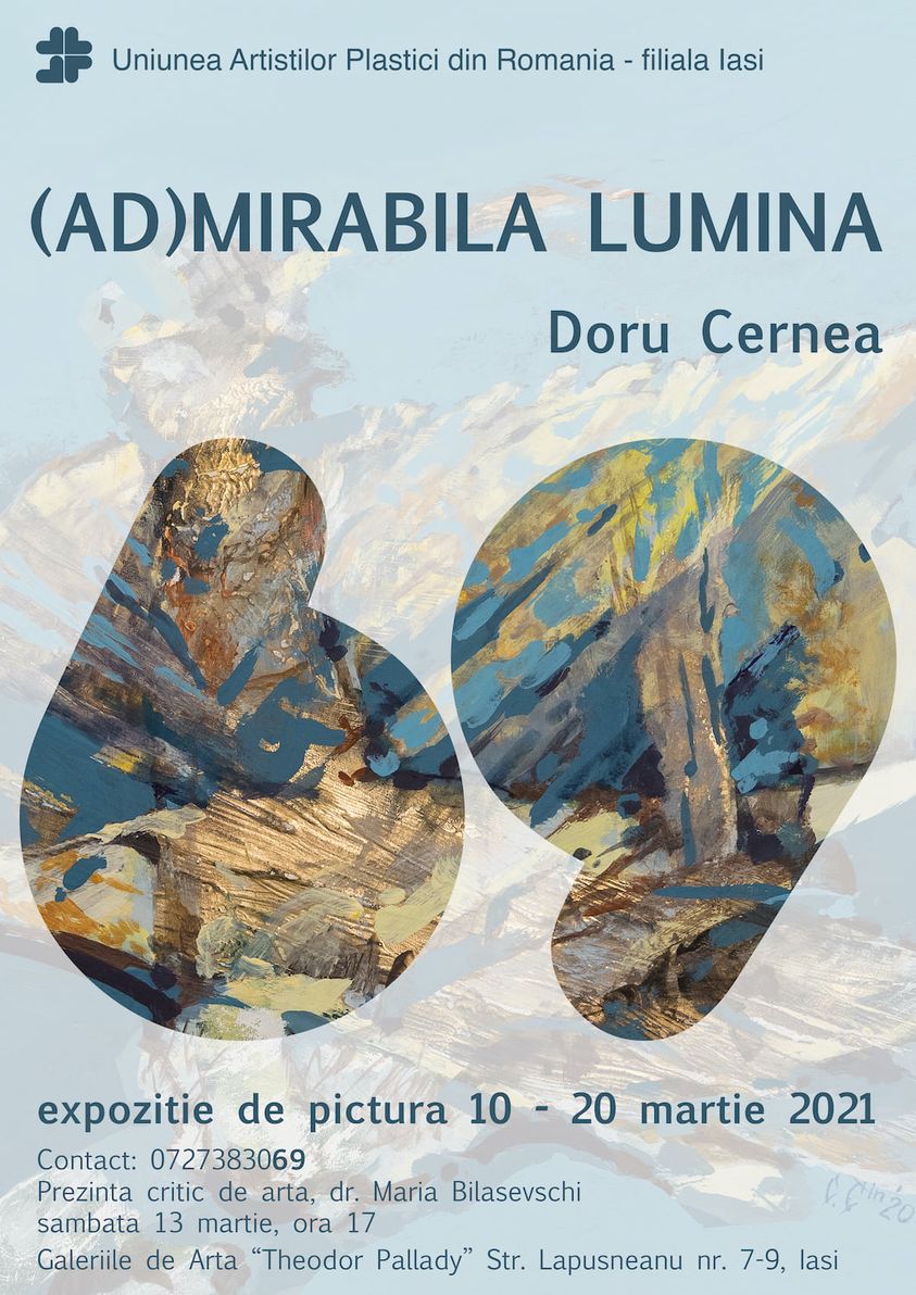 Expoziție de pictură – „(AD)MIRABILA LUMINA”– Doru Cernea. Bună Dimineaţa cu Adina Şuhan