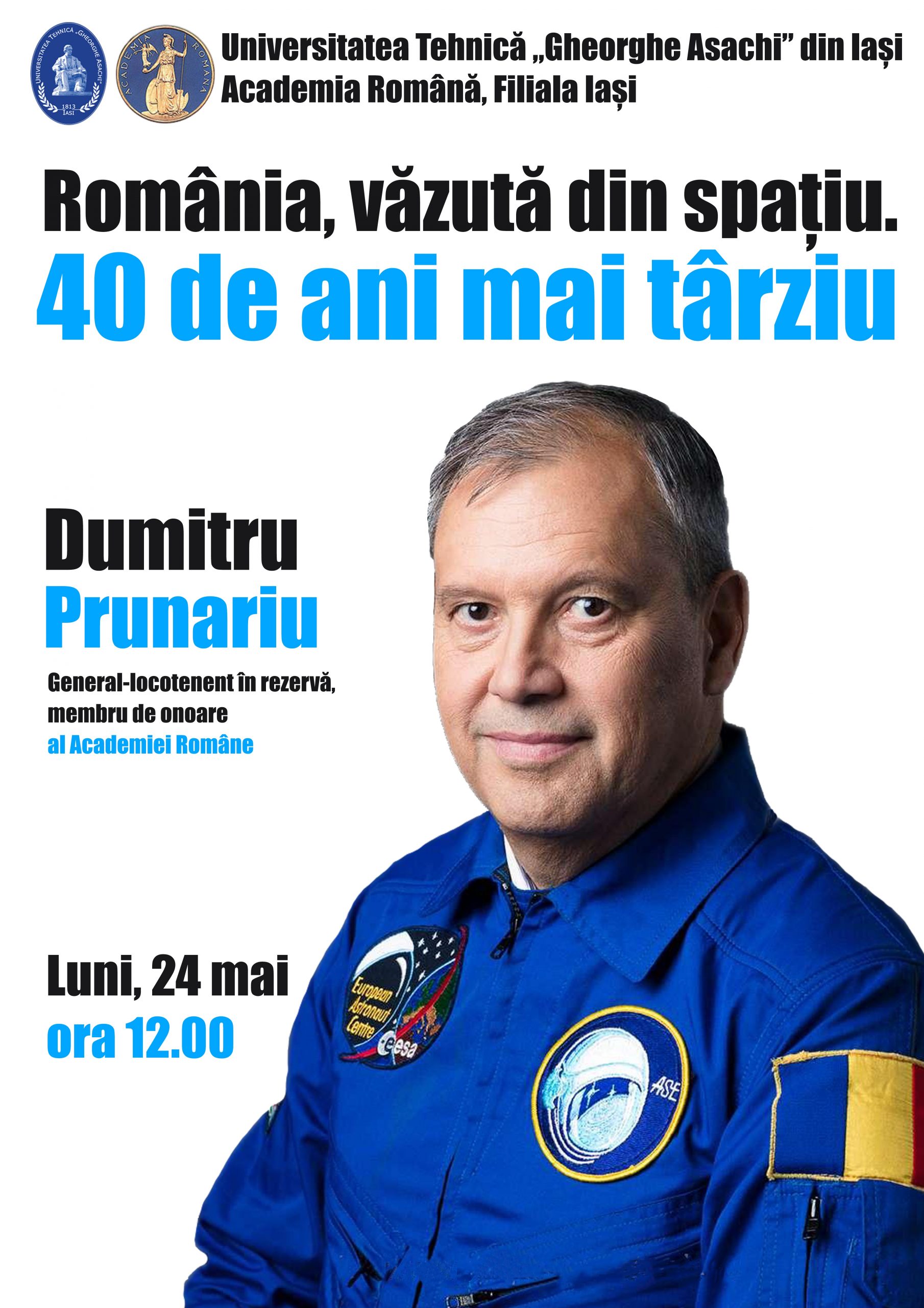 Universitatea Tehnică și Academia Română organizează o conferință specială: Dumitru Prunariu, la 40 de ani de la zborul său istoric în spațiu