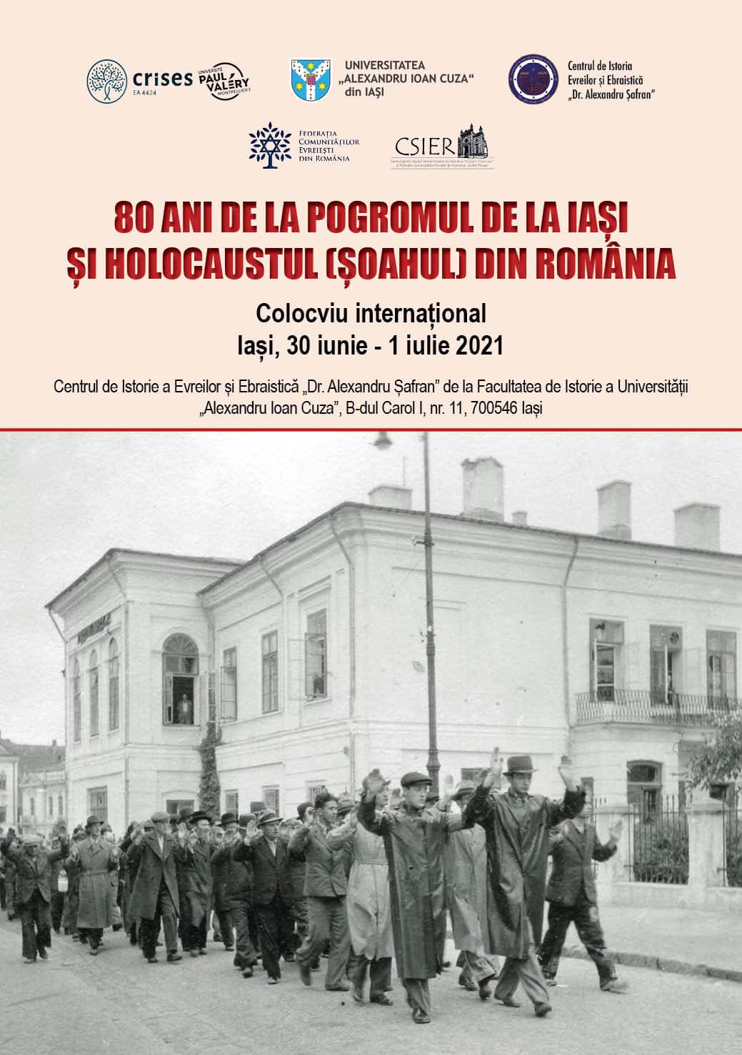 COLOCVIUL INTERNAȚIONAL ”80 DE ANI DE LA POGROMUL DE LA IAȘI ȘI HOLOCAUSTUL (SHOAH-UL) DIN ROMÂNIA”