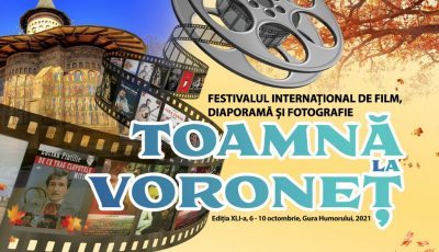 Gura Humorului: Astăzi se încheie Festivalul Internațional de Film, Diaporamă și Fotografie ”Toamnă la Voroneț”