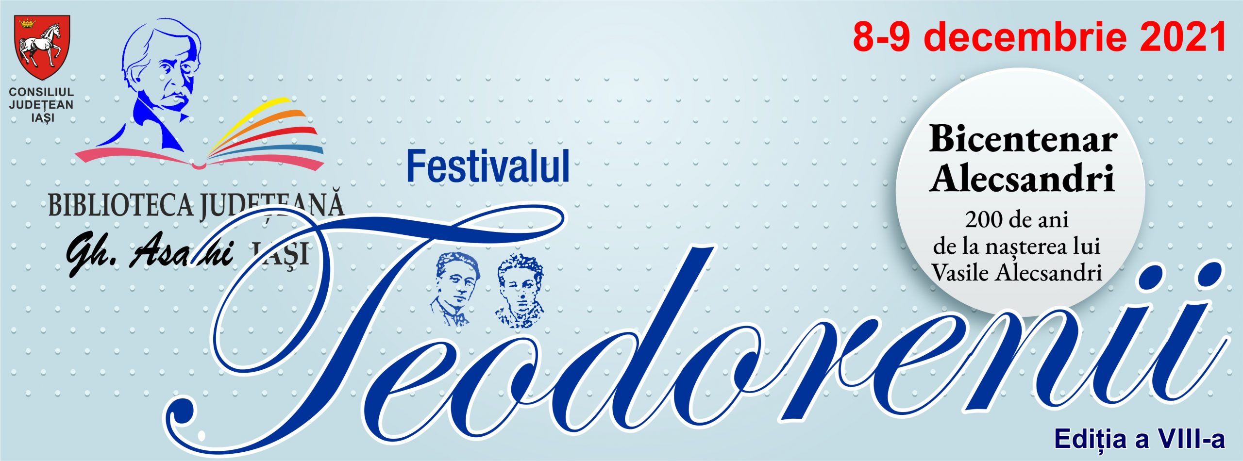 Festivalul „Teodorenii”, Ediția a VIII-a, 8-9 decembrie 2021 – programul activităților