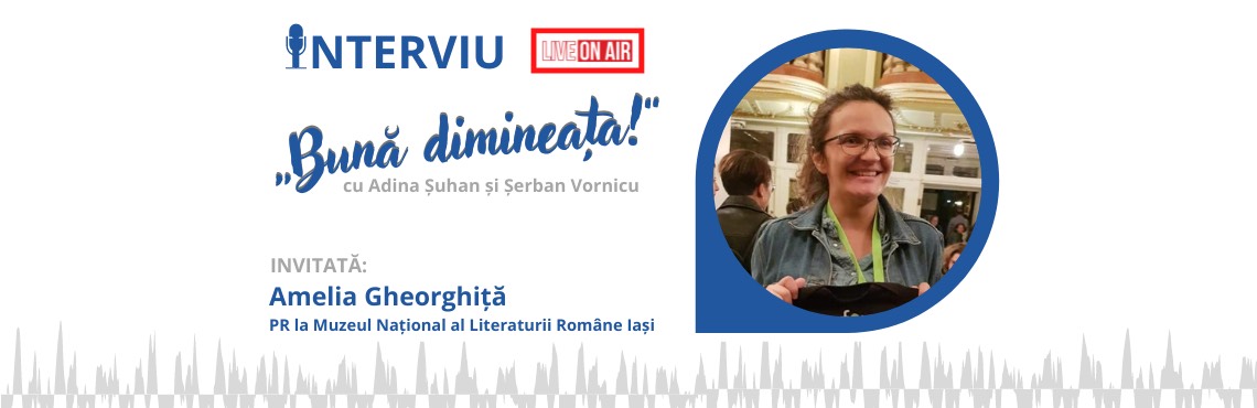 Programul pentru „Noaptea Muzeelor” – ”Bună Dimineața” la Radio Iași cu Șerban Vornicu