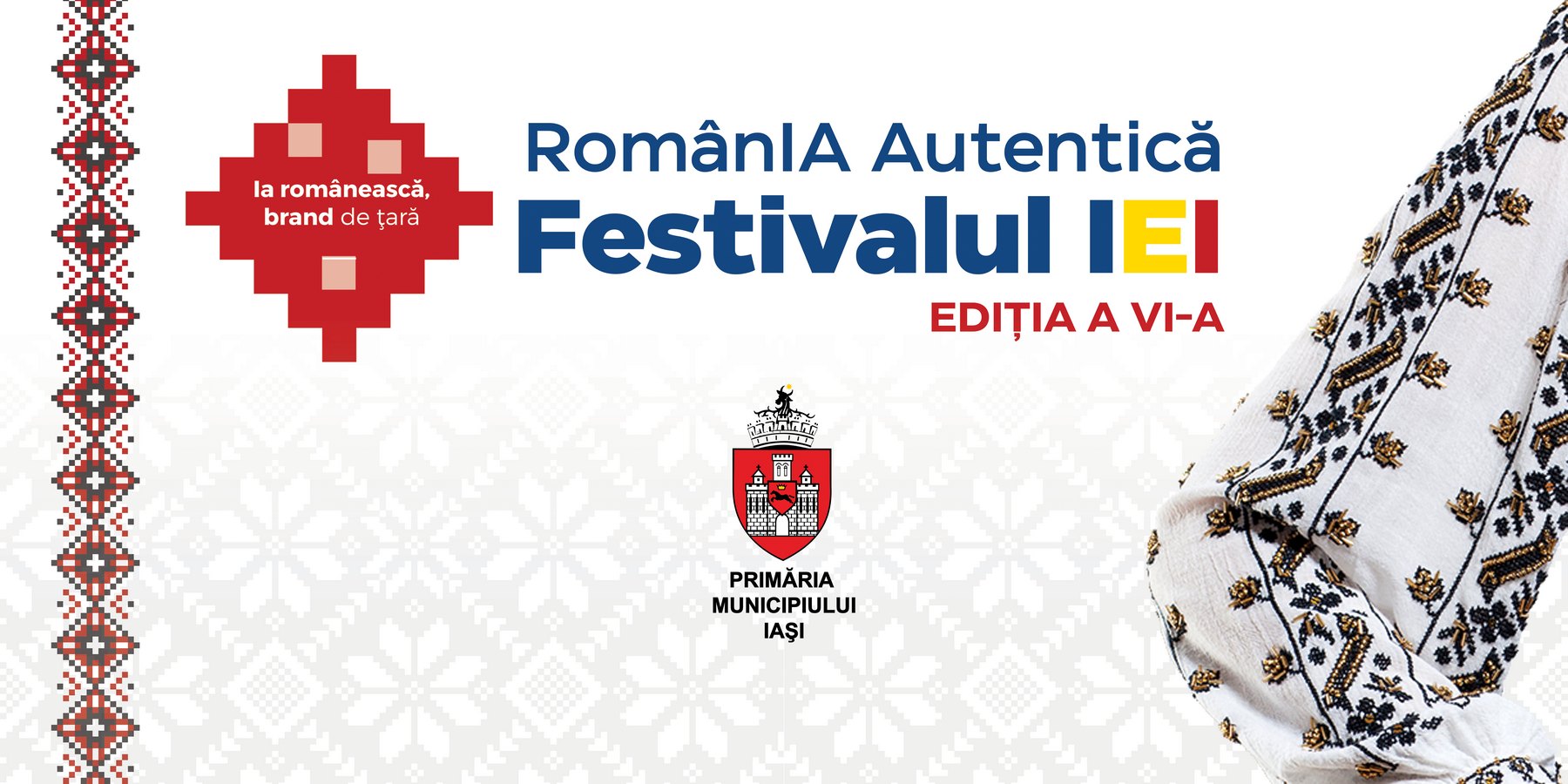 Festivalul Iei – „RomânIA Autentică” în Parcul Copou Iaşi