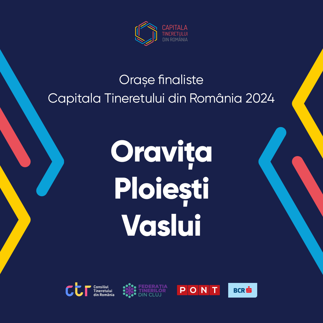 Ploieştiul, Oraviţa şi Vaslui au intrat în finală pentru titlul de Capitala Tineretului din România 2024