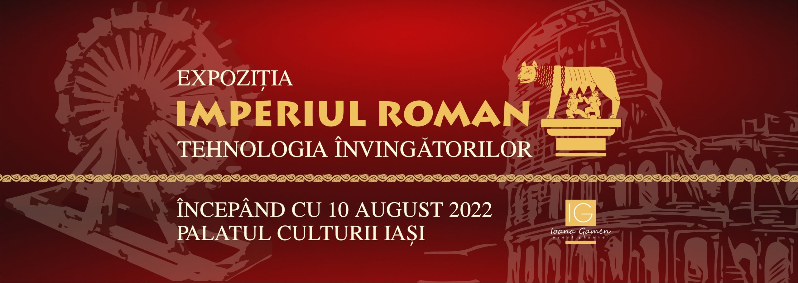 Expoziția Imperiul Roman – Tehnologia Învingătorilor