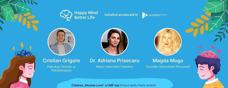 Iași: Descoperă „Happy Mind, Better Life”, proiect demarat în cadrul Leaders Experience