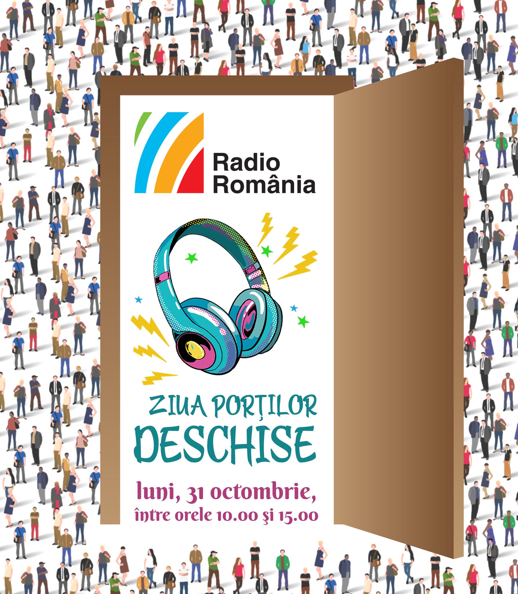 ? Radio România îşi deschide porţile!