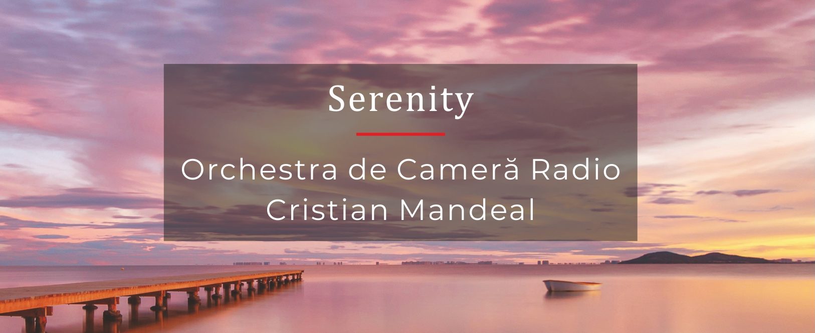 Lansarea albumului Serenity cu Orchestra de Cameră Radio şi Cristian Mandeal, în deschiderea Stagiunii Orchestrei de Cameră Radio