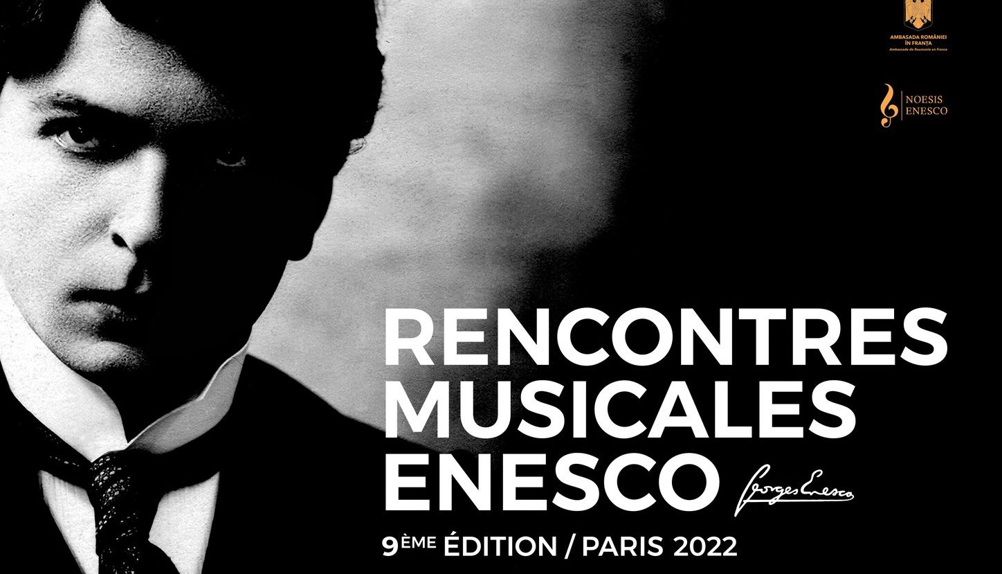 Întâlnirile Muzicale Enescu, 10-21 octombrie 2022, Paris