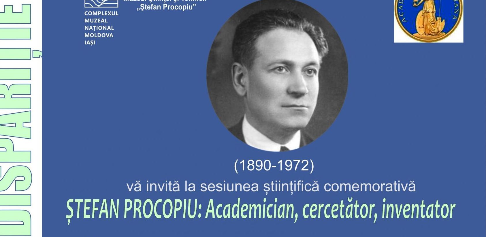 Iași: Sesiune științifică comemorativă „Ștefan Procopiu: academician, cercetător, inventator”