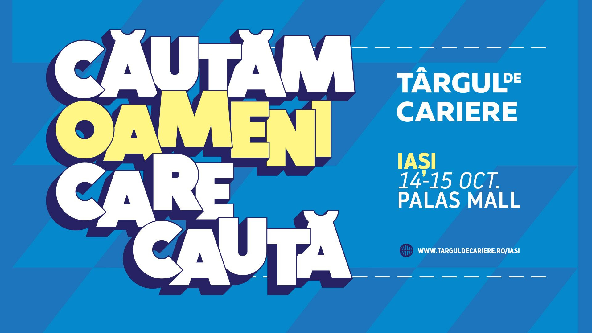 Târgul de Cariere Iași – căutăm oameni care caută