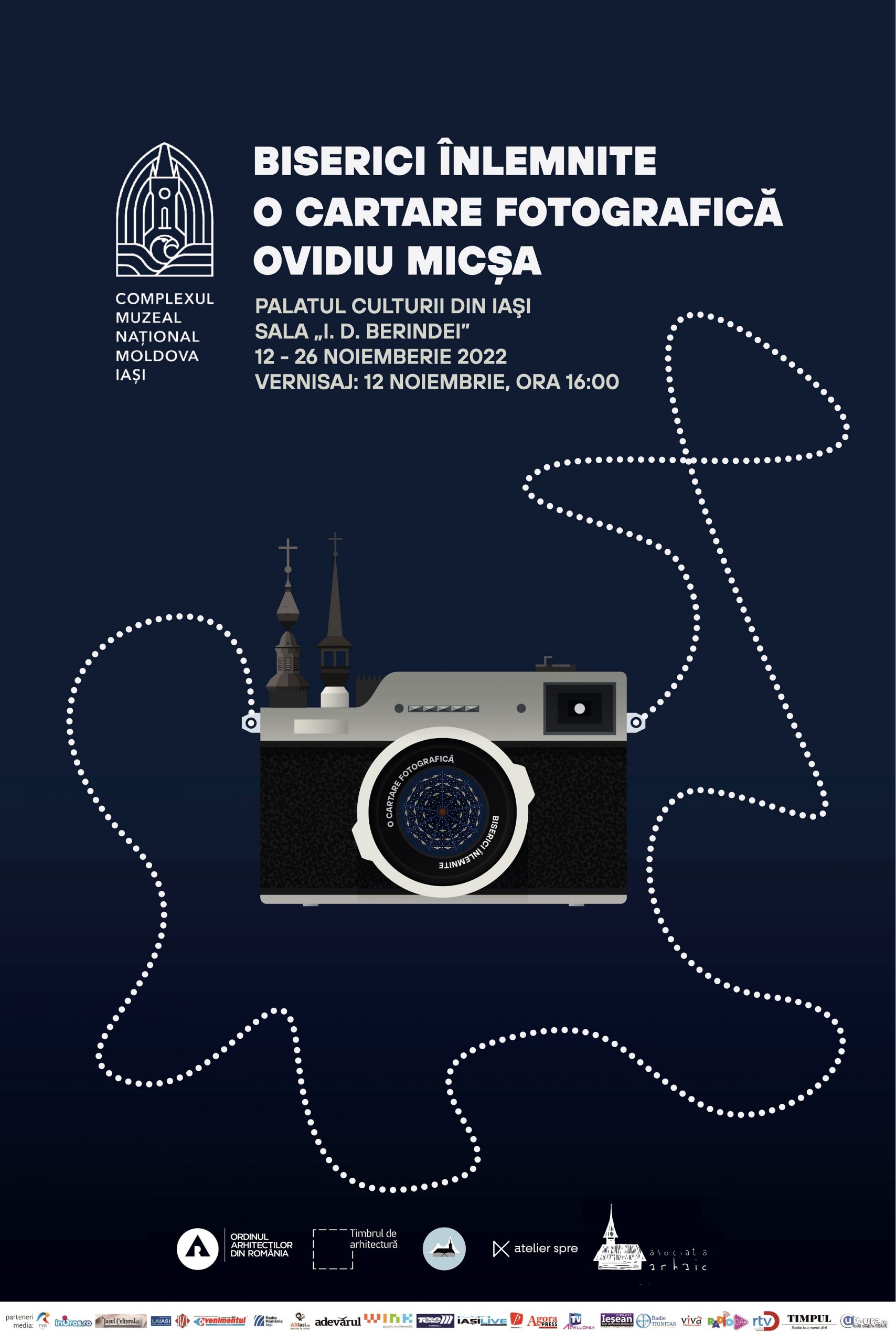 Iași: Expoziţia „Biserici Înlemnite – o cartare fotografică”, semnată de Ovidiu Micşa