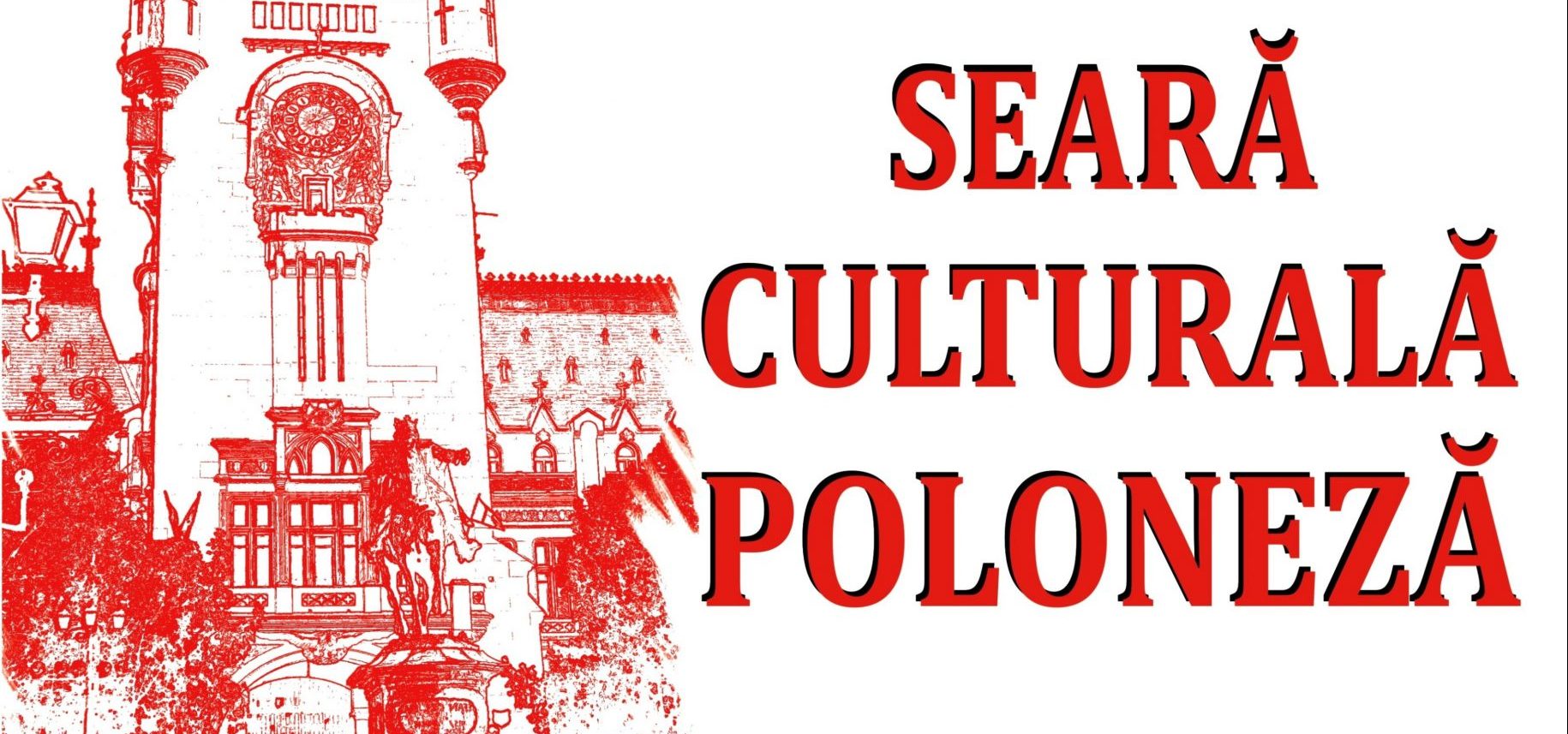 „Seară Culturală Poloneză” la Palatul Culturii din Iași