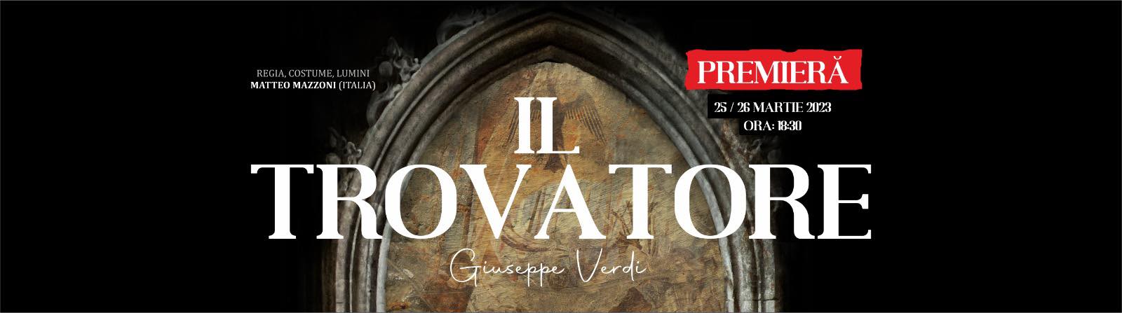 Opera Națională Română din Iași prezintă prima premieră a anului, opera „Il trovatore” de Giuseppe Verdi