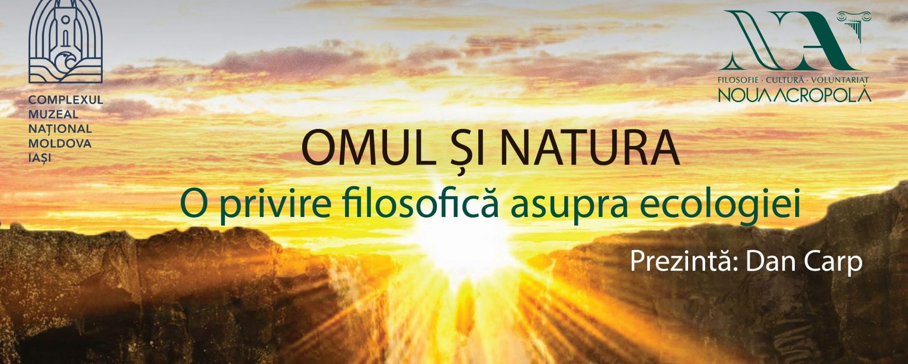 (Iași) Prelegere filosofică: „Omul și natura. O privire filosofică asupra ecologiei”