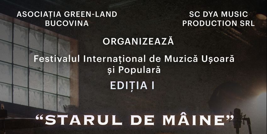 Au început înscrierile pentru Festivalul Internațional de Muzică Ușoară și Populară „STARUL DE MÂINE”, ediția I (22 – 23 aprilie 2023)