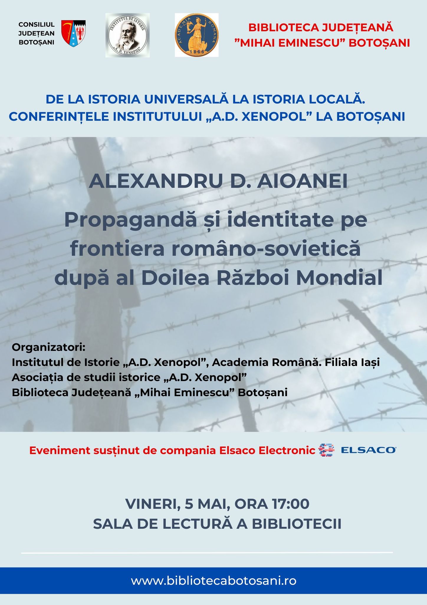 „Propagandă și identitate pe frontiera româno-sovietică după al Doilea Război Mondial”, Alexandru D. Aioanei (Institutul de Istorie „A.D. Xenopol” din Iași)