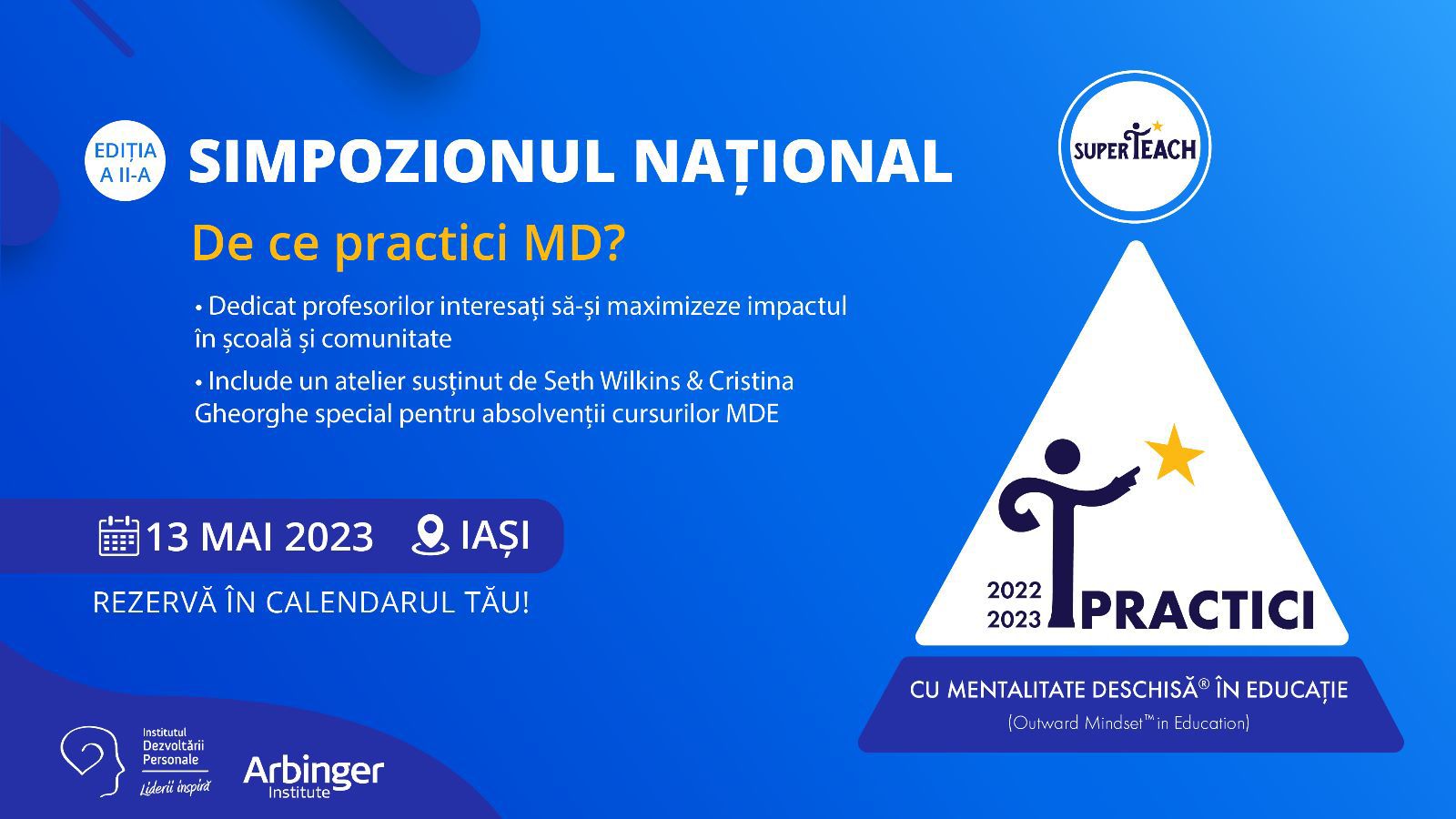 Profesori din toată țara vor face schimb de bune practici educaționale pe 13 mai, la Simpozionul Național SuperTeach, din Iași