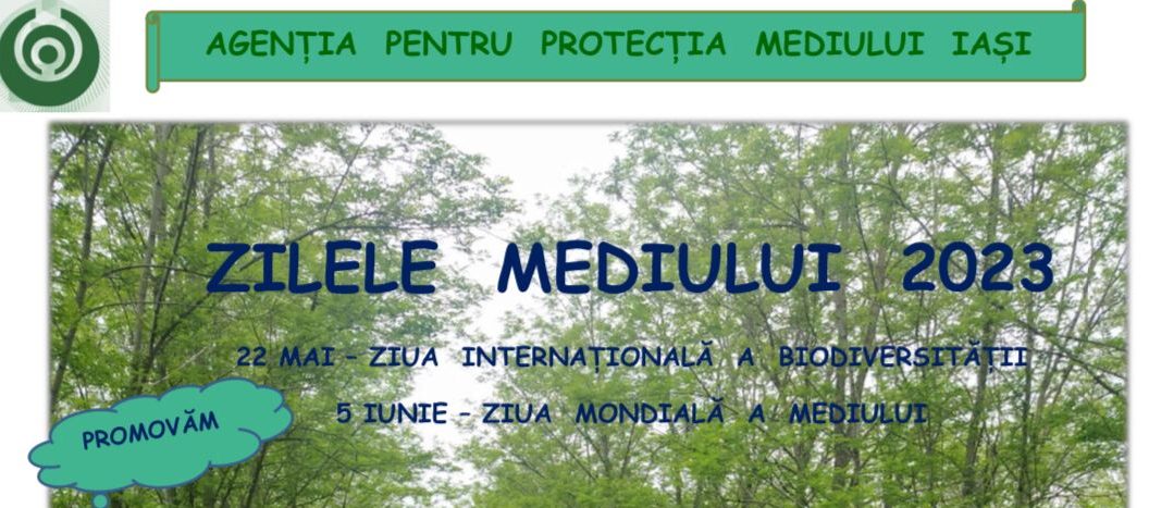 Agenţia pentru Protecţia Mediului Iaşi dă startul programului Zilele Mediului 2023