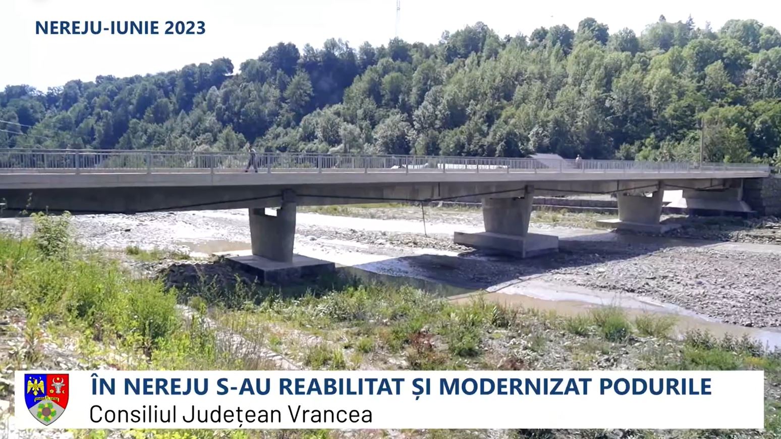 Vrancea: Trei poduri de la Nereju, reabilitate şi consolidate de Consiliul Judeţean