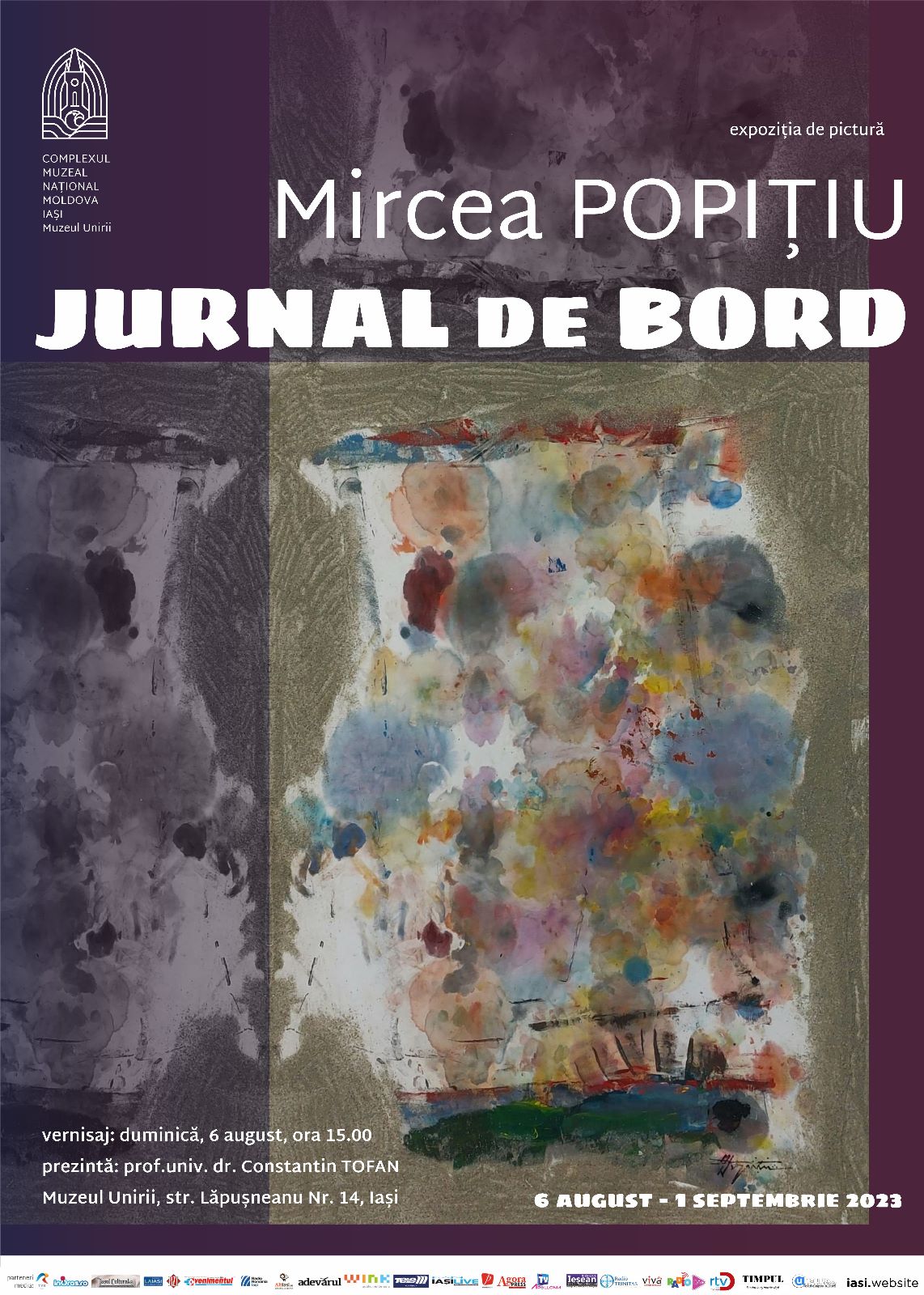 Expoziția „Jurnal de bord” a artistului Mircea Popițiu / Muzeul Unirii din Iași