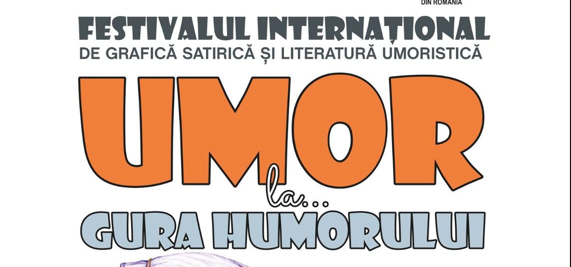 Începe Festivalul Internațional de Grafică Satirică și Literatură Umoristică „Umor la… Gura Humorului” (7-9 iulie)