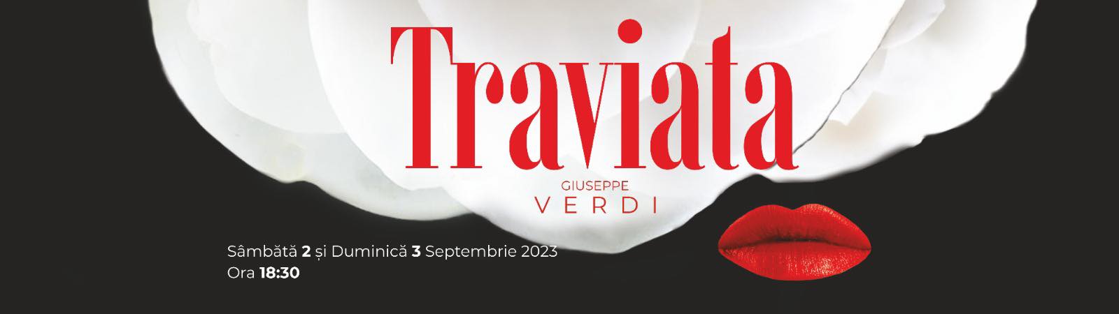 Opera Națională Română Iași: Deschiderea stagiunii 2023 – 2024 cu două reprezentații ale renumitei creații verdiene ”La Traviata”