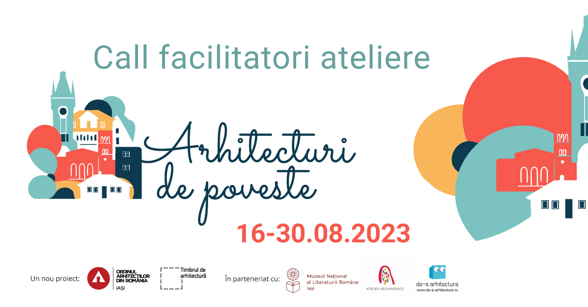 Call facilitatori ateliere pentru proiectul „Arhitecturi de poveste”