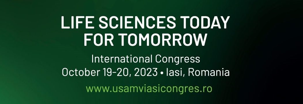 USV Iași: Congresul Științific Internațional „Life sciences today for tomorrow” (19 – 20 octombrie 2023)