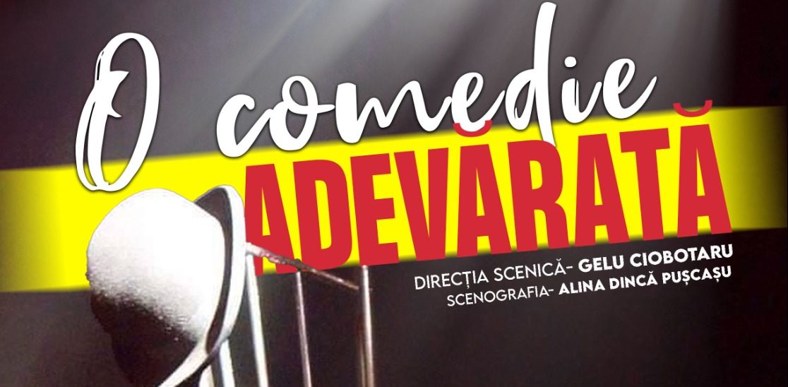 Ateneul Național din Iași anunță premiera spectacolului „O comedie adevărată”