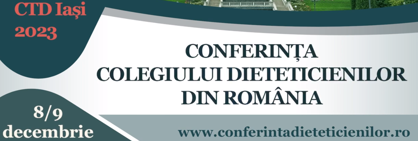 Iaşi: Prima Conferinţă a Colegiului Dieteticienilor din România reuneşte peste 300 de specialişti