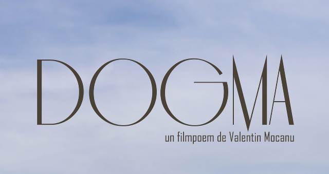 Emil Coșeru: Filmpoemul „Dogma” „atinge o părticică așa… sensibilă din fiecare”