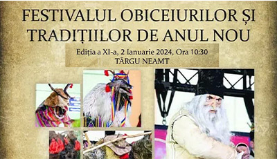 Târgu-Neamț, Festivalul Obiceiurilor și Tradițiilor de Anul Nou, ediția a XI-a