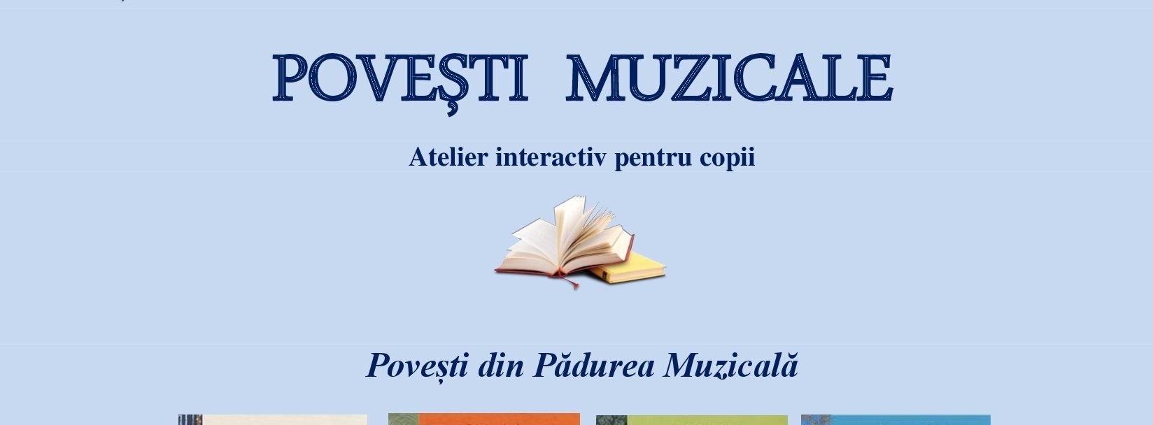 Palatul Culturii Iași: Atelier de lectură pentru copii „Povești muzicale”