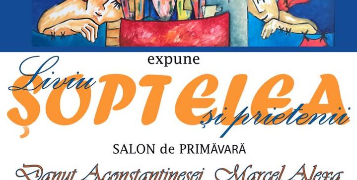 Botoșani: Expoziția „Salon de primăvară – Liviu Șoptelea și prietenii”