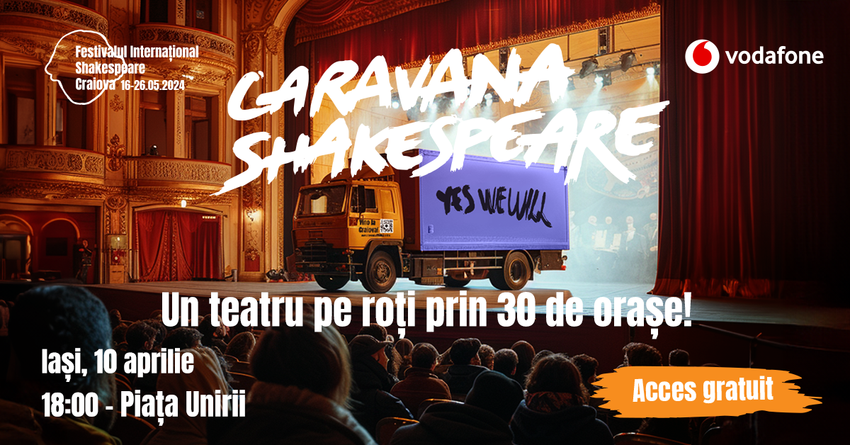 Caravana Shakespeare la Iași (Alex Aciobăniței)