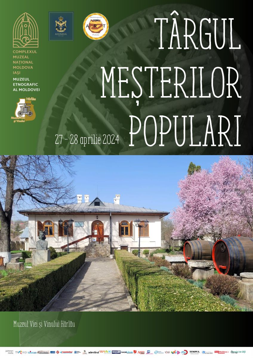 Târgul Meșterilor Populari la Muzeul Viei și Vinului din Hârlău