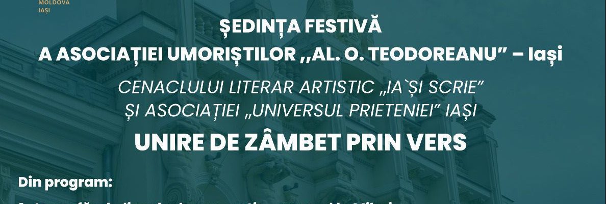 Evenimentul „Unire de zâmbet prin vers” la Muzeul Unirii Iași