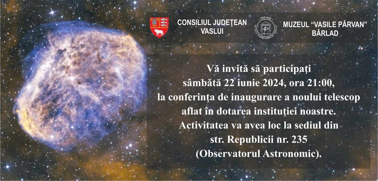 La Observatorul Astronomic al Muzeului ‘Vasile Pârvan’ din Bârlad va fi inaugurat un nou telescop performant