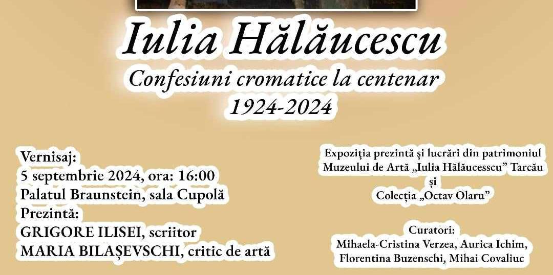 Muzeul Municipal ”Regina Maria” Iași: Expoziția ”Iulia Hălăucescu. Confesiuni la centenar 1924-2024”