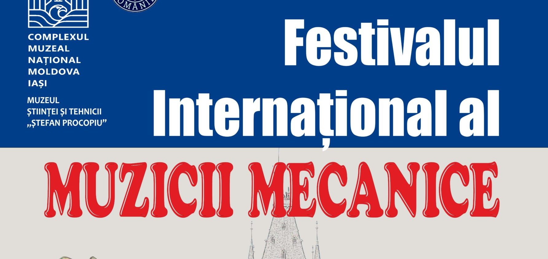 Iași: Festivalul Internațional al Muzicii Mecanice ediția a XIV-a (FIMM 14)