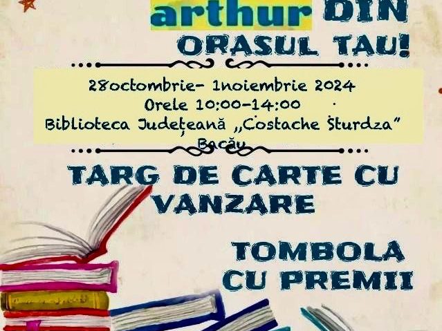 Târgul de Carte pentru Copii „Arthur” la Biblioteca Județeană „Costache Sturdza”. Bună Dimineața cu Adina Șuhan