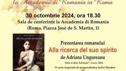 Miercurile literare la Accademia di Romania in Roma. Prezentarea volumului „Alla ricerca del suo spirito” de Adriana Ungureanu