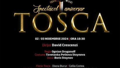 Spectacol aniversar la Opera Iași – „Tosca”, de Giacomo Puccini