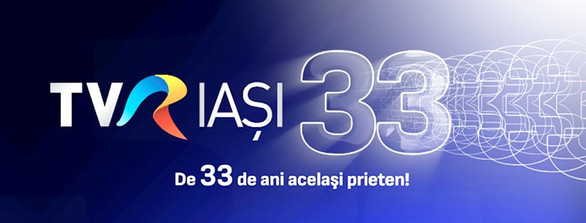 TVR Iași sărbătorește astăzi 33 de ani de emisie