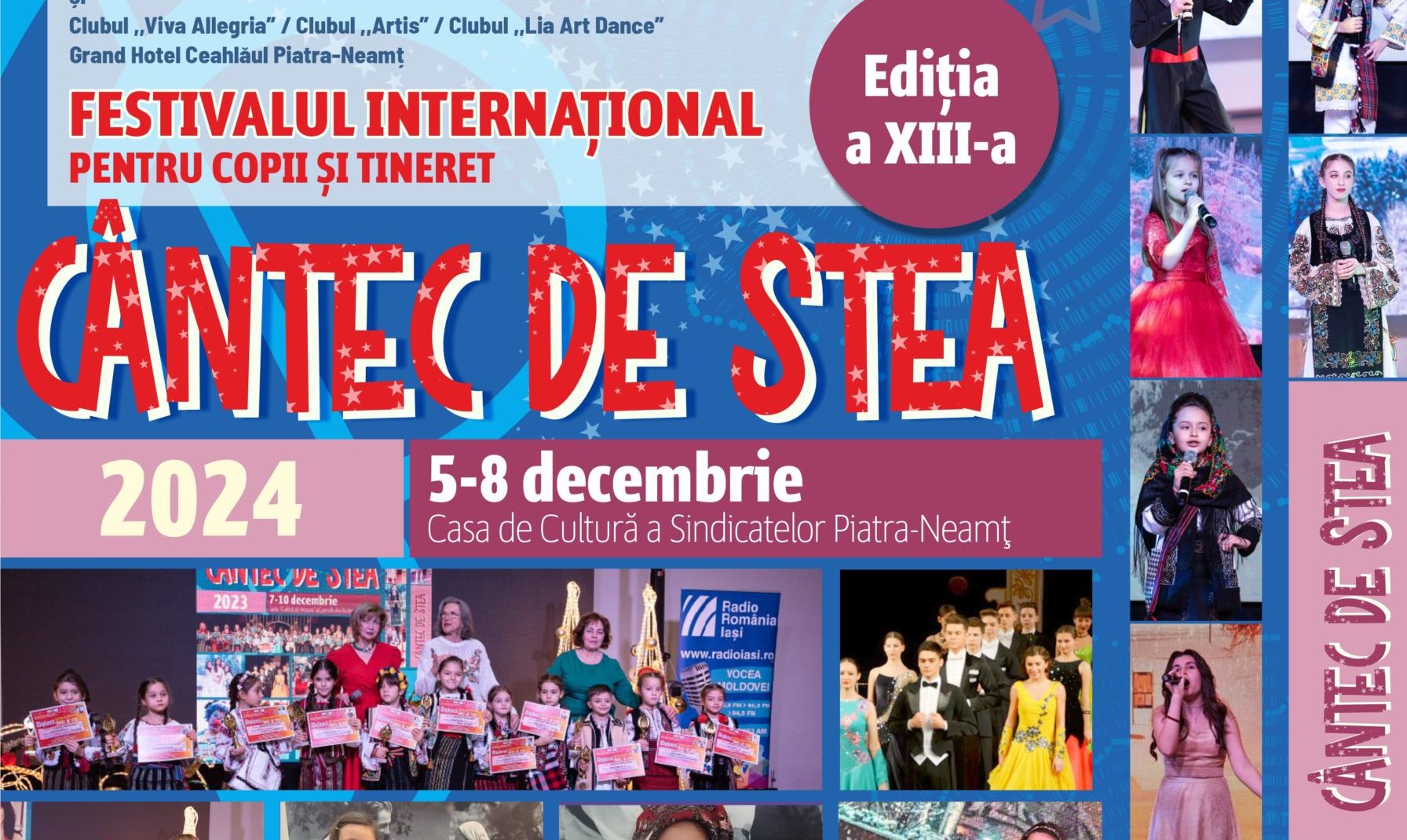 Festivalul Internaţional de Muzică pentru Copii și Tineret „Cântec de stea”- ediția a XIII-a, Piatra Neamț, 2024 (6-8 decembrie 2024)