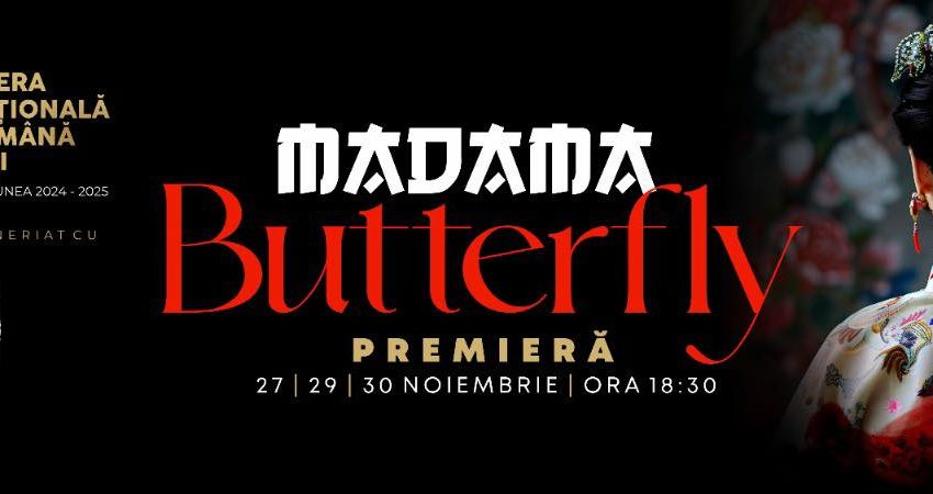 Iaşi: O nouă premieră la ONRI – ‘Madama Butterfly’, de Giacomo Puccini