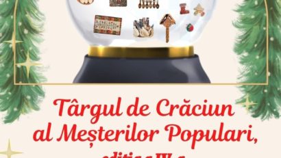 Iași: Târgul de Crăciun al Meșterilor Populari, ediția a IV-a