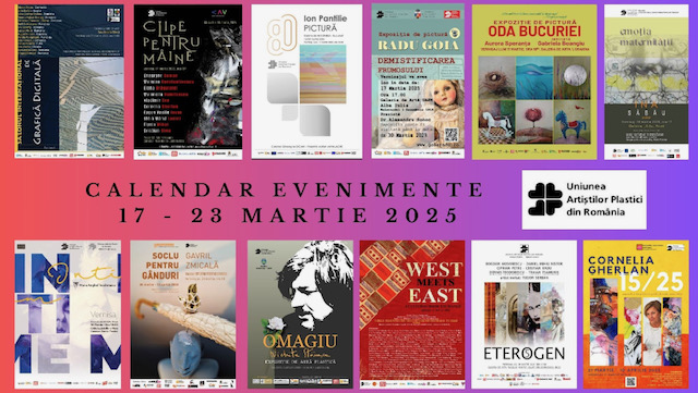 Evenimente arte vizuale 17 -23 martie 2025